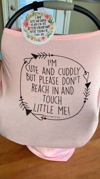 Pink Car Seat 5 in 1  Cover  – I'm Cute & Cuddly But Please Don't Touch Little Me