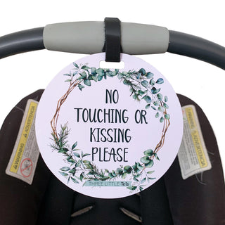 Eucalyptus No Touching or Kissing Newborn Sign Tag